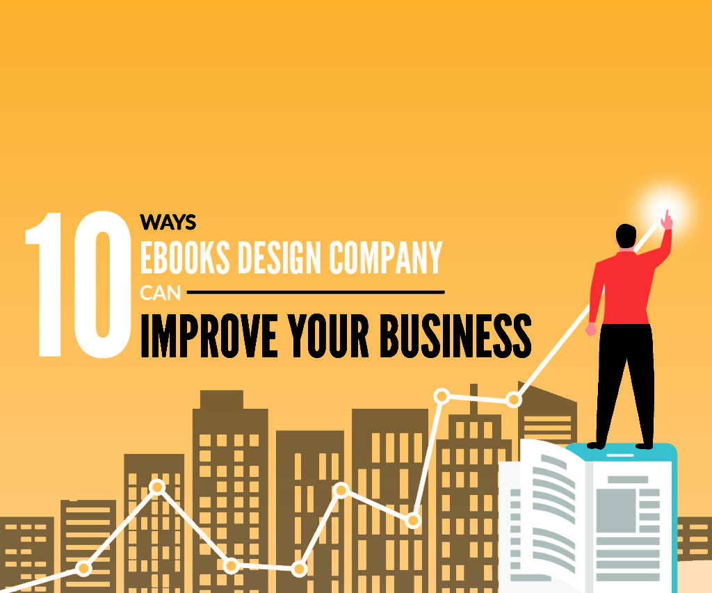 10 Ways eBooks Design Company Can Improve Your Business Creative